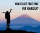 Get free time for yourself