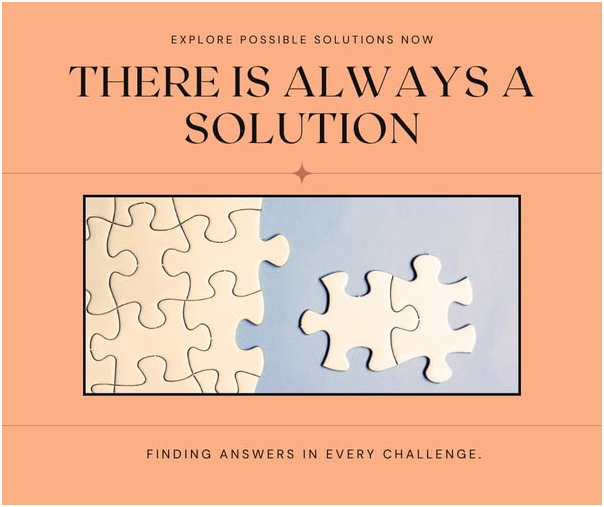 Read more about the article THERE IS ALWAYS A SOLUTION