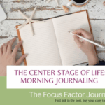 FROM ATTENTION-SEEKING TO SELF-AWARENESS: THE POWER OF MORNING JOURNALING